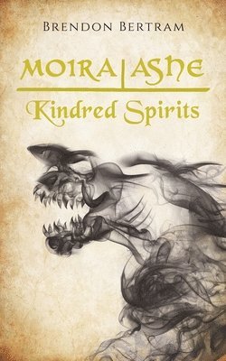 Moira Ashe: Kindred Spirits 1