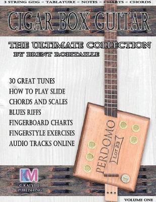 bokomslag Cigar Box Guitar - The Ultimate Collection