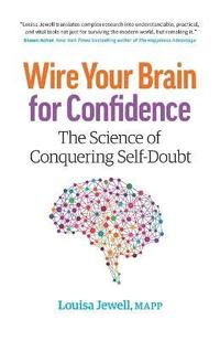 bokomslag Wire Your Brain for Confidence
