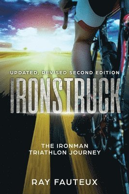 bokomslag Ironstruck...The Ironman Triathlon Journey