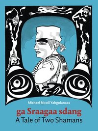 bokomslag A Tale of Two Shamans: A Haida Manga