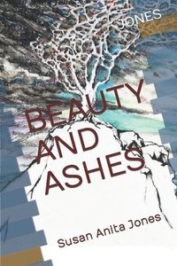 bokomslag Beauty and Ashes