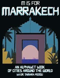 bokomslag M is for Marrakech: An Alphabet Book of Cities Around the World