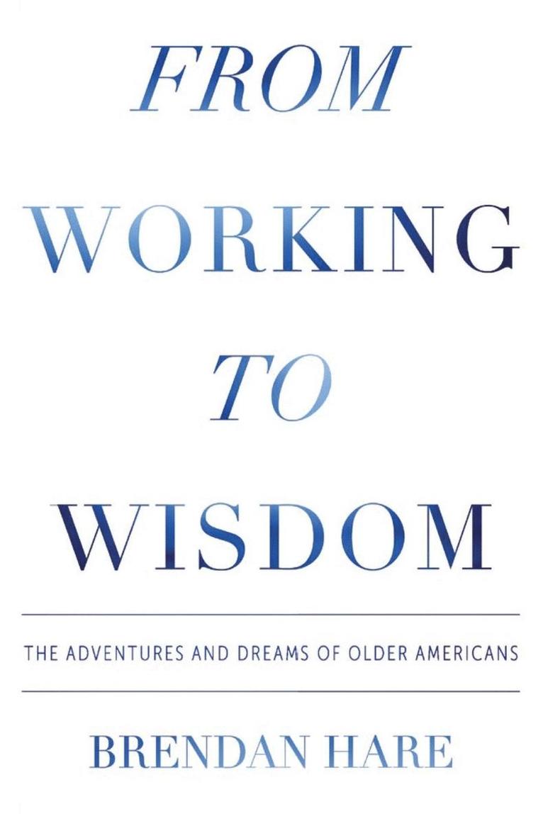 From Working To Wisdom 1