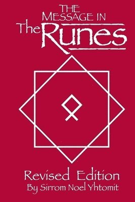Timothy Leon Morris, Sirrom Noel Yhtomit - The Message In The Runes Revised Edition: Book, Häftad