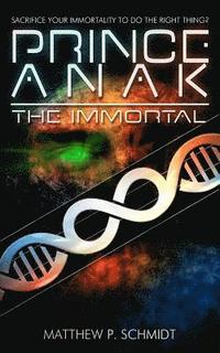 bokomslag Prince Anak the Immortal