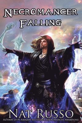 Necromancer Falling: Book Two of the Mukhtaar Chronicles 1