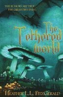 The Tethered World 1