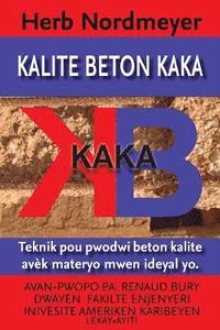 bokomslag Kalite Beton Kaka: Amelyore beton pou mond pòv la - Pwodwiksyon beton de mwens ke materyo ideyal yo
