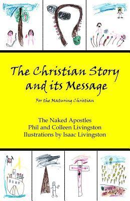 bokomslag The Christian Story and its Message: For the Maturing Christian