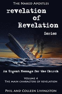 bokomslag The Main Characters of Revelation (Revelation of Revelation Series, Volume 4)