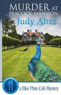 Judy Alter - Murder at Peacock Mansion, Häftad