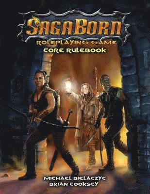 Michael Bielaczyc, Brian Cooksey - SagaBorn Roleplaying Game Softback (ISBN), Häftad
