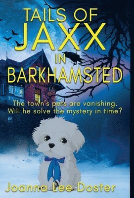 Joanna Lee Doster, Joanna Lee, Doster - Tails Of Jaxx In Barkhamsted, Inbunden