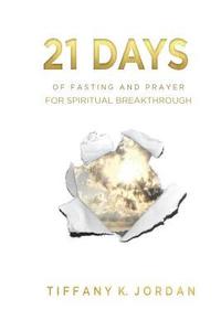 bokomslag 21 Days of Fasting & Prayer for Spiritual Breakthrough
