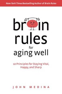 bokomslag Brain Rules for Aging Well