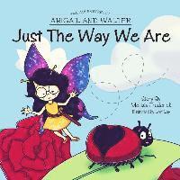 Billie Blankenship - The Adventures of Abigail and Walter: Just The Way We Are, Häftad