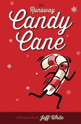 bokomslag The Runaway Candy Cane