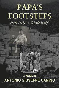 bokomslag Papa's Footsteps: From Italy to "Little Italy"