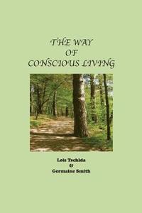 bokomslag The Way of Conscious Living