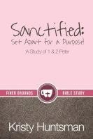 bokomslag Sanctified: Set Apart for a Purpose