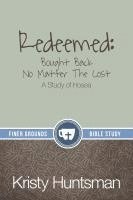 bokomslag Redeemed: Bought Back No Matter The Cost: A Study of Hosea