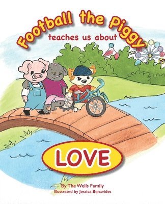 bokomslag Football the Piggy: Teaches Us About Love