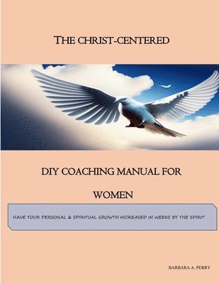 bokomslag Christ-Centered DIY Coaching Manual for Women
