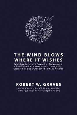 The Wind Blows Where It Wishes 1