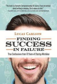 Lucas Carlson - Finding Success in Failure, Inbunden