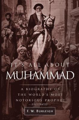 bokomslag It's All About Muhammad