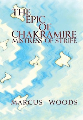 The Epic of Chakramire 1