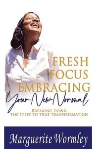 bokomslag Fresh Focus Embracing Your New Normal
