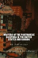 bokomslag Writers of the Portuguese Diaspora in the United States and Canada: An Anthology