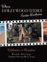 bokomslag Where Hollywood Hides - Santa Barbara