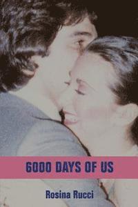 6000 Days of Us 1