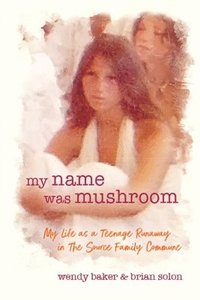 bokomslag my name was mushroom