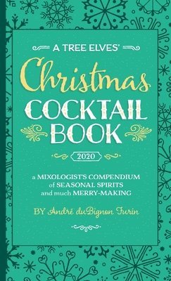 bokomslag A Tree Elves' Christmas Cocktail Book