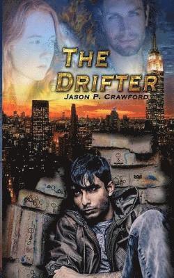 Jason P. Crawford, Kathy Ree - The Drifter: The Essentials Book 1, Häftad