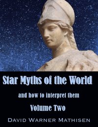 bokomslag Star Myths of the World, Volume Two