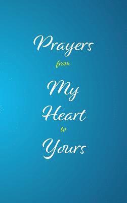 M. Ed Keysha Chester, M Ed Keysha Chester - Prayers from My Heart to Yours, Inbunden