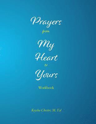Prayers from My Heart to Yours Workbook