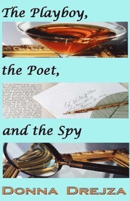 The Playboy, the Poet, and the Spy 1