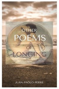 bokomslag Other Poems of Longing