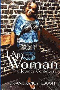 bokomslag I am Woman: The Journey Continues