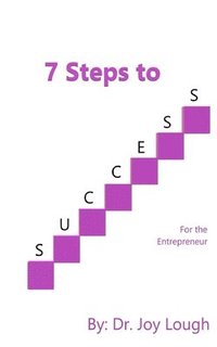 bokomslag 7 Steps to Success: For the Entrepreneur