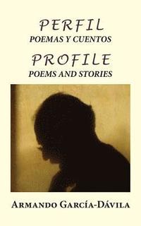 bokomslag Perfil: Poemas y Cuentos: Profile: Poems and Stories