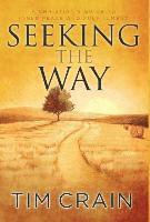 Tim Crain - Seeking the Way, Inbunden
