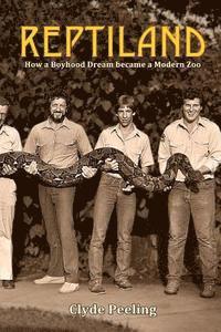 bokomslag Reptiland: How a Boyhood Dream became a Modern Zoo