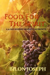 bokomslag Food For The Spirit: 21 Days of Spiritual Growth